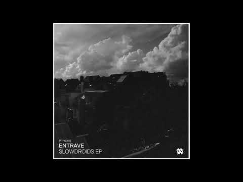 Entrave -- Slowdroids - UCcHqeJgEjy3EJTyiXANSp6g