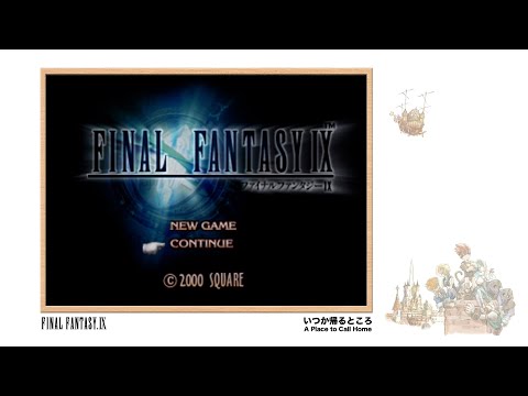 [Video Soundtrack] A Place to Call Home [FINAL FANTASY IX]