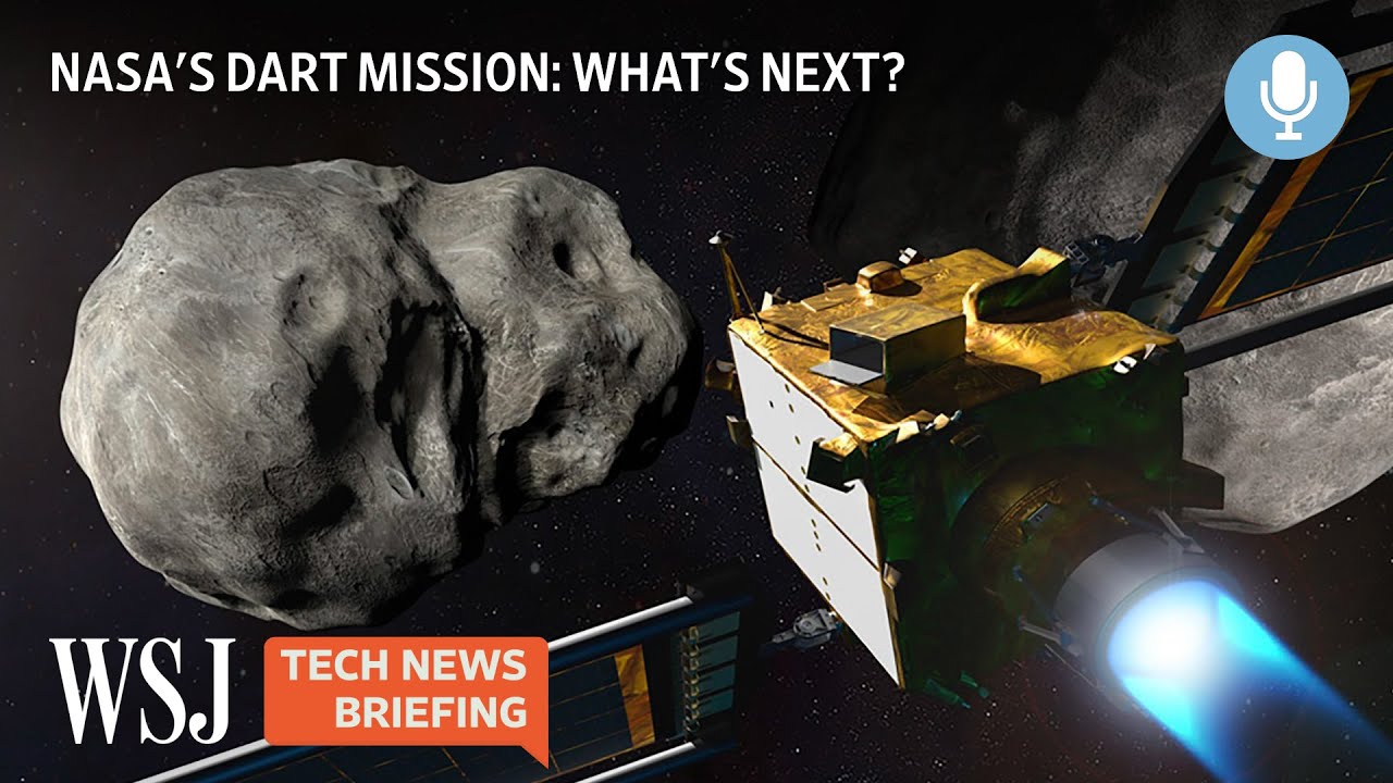 NASA Smashed a Spacecraft Into an Asteroid. Now What? | Tech News Briefing Podcast | WSJ