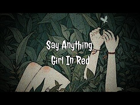 Say Anything - Girl In Red | Lyrics Video