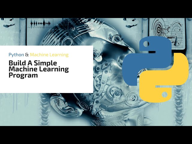Creating a Simple Machine Learning Model