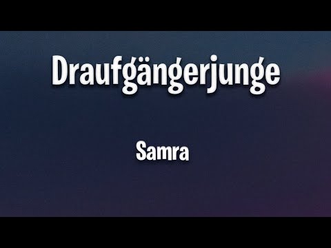 Samra - Draufgängerjunge (Lyrics)