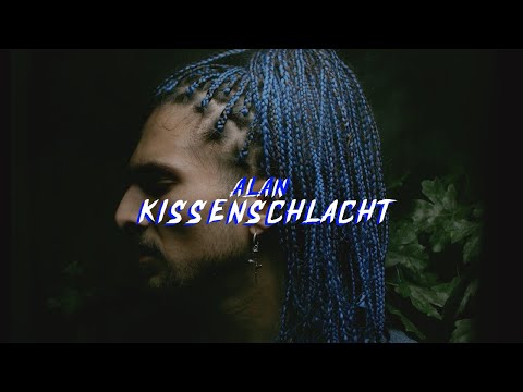 ALAN - KISSENSCHLACHT (REUPLOAD)