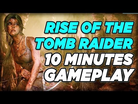 Rise of the Tomb Raider - 10 Minutes of Gameplay - UCbu2SsF-Or3Rsn3NxqODImw