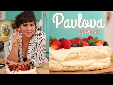 COMO FAZER PAVLOVA - O SUSPIRÃO MELHORADO