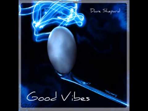 Dave Shepard-Transparent Arrow (From Album GOOD VIBES-original mix) - UC9x0mGSQ8PBABq-78vsJ8aA