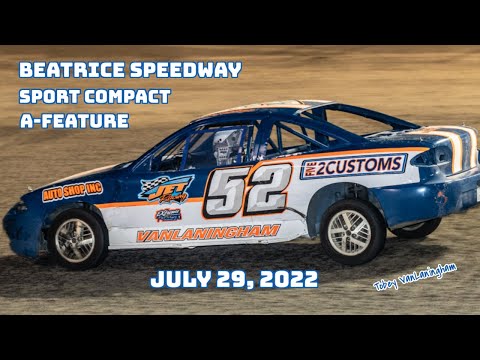 07/29/2022 Beatrice Speedway Sport Compact A-Feature - dirt track racing video image