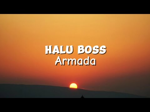 Armada - Halu Boss (Official Lyrics Video)