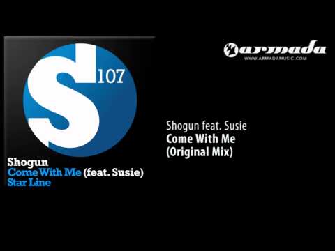 Shogun feat. Susie - Come With Me (Original Mix) [S107036] - UCGZXYc32ri4D0gSLPf2pZXQ