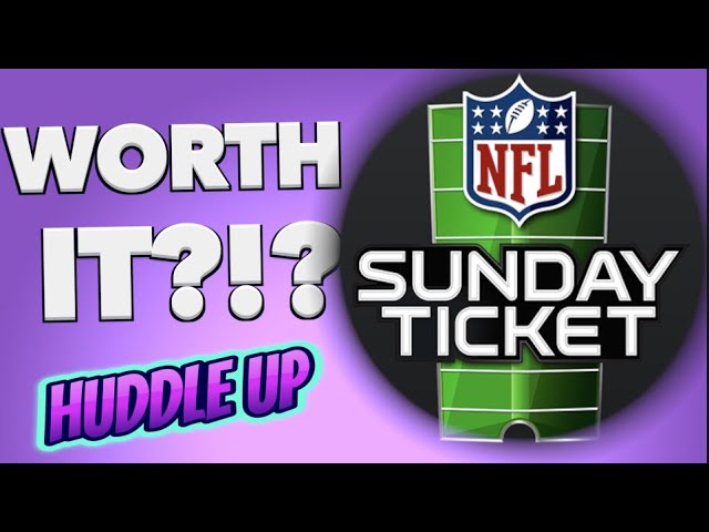 Is NFL Sunday Ticket Worth It?