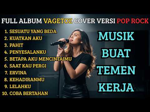 10 Lagu Vagetoz Cover Slow Rock Terbaik 2026 🔥 Suara Merdu Bikin Auto Repeat