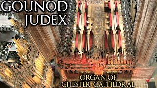 GOUNOD - JUDEX (MORS ET VITA) - PIPE ORGAN OF CHESTER CATHEDRAL - JONATHAN SCOTT