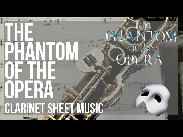 The Phantom of the Opera: Sheet Music for Clarinet