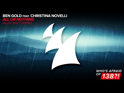 Ben Gold feat. Christina Novelli - All Or Nothing (Allen Watts Remix) - UCGZXYc32ri4D0gSLPf2pZXQ