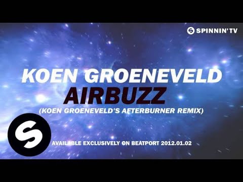 Koen Groeneveld - Airbuzz (Koen Groeneveld's Afterburner Remix) [Exclusive Preview] - UCpDJl2EmP7Oh90Vylx0dZtA