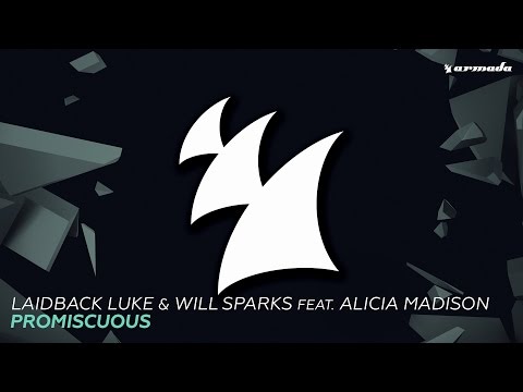 Laidback Luke & Will Sparks feat. Alicia Madison – Promiscuous - UCGZXYc32ri4D0gSLPf2pZXQ