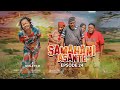 SAMAHANI ASANTE ep 24