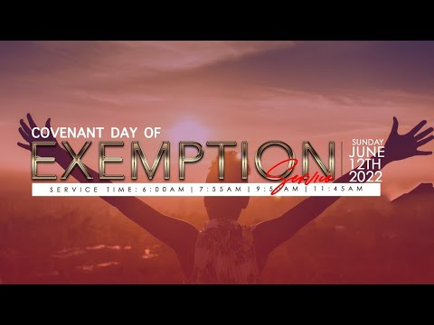 COVENANT DAY OF EXEMPTION SERVICE  12, JUNE 2022  FAITH TABERNACLE OTA