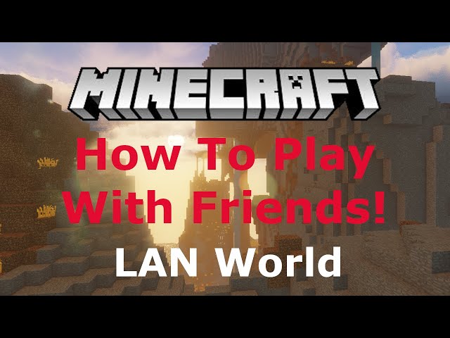 How To Join A LAN World In Minecraft [2023 Update]