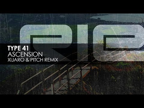 Type 41 - Ascension (XiJaro & Pitch Remix) - UCvYuEpgW5JEUuAy4sNzdDFQ