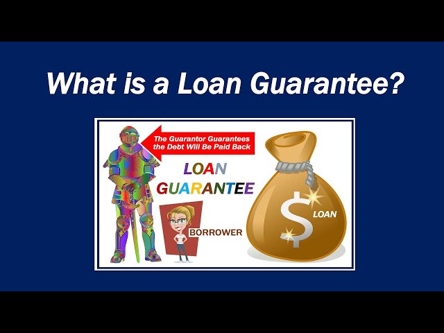 What is a Loan Guarantee?