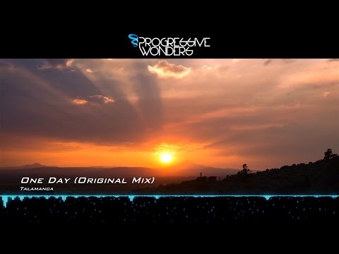 Talamanca - One Day (Original Mix) [Music Video] [Elliptical Sun Melodies] - UCggxLgpWDImUHXB-KQNkXBw