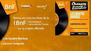 Les Quatre Barbus - Le pou et l'araignée - feat. André Grassi Orchestra