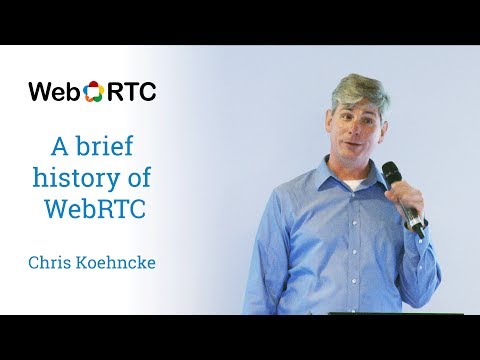 A brief history of WebRTC - UC_x5XG1OV2P6uZZ5FSM9Ttw