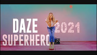 Daze - Super Hero 2k21 (Stark'Manly X Rob Reboot Re -Edit)