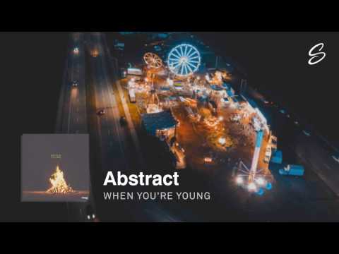 Abstract - When You're Young (Prod. Drumma Battalion) - UCqhNRDQE_fqBDBwsvmT8cTg