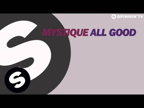 Mystique - ALL GOOD (Out Now!) - UCpDJl2EmP7Oh90Vylx0dZtA