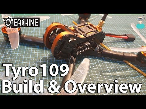 Eachine Tyro109 Budget Friendly FPV Racer Kit - Build & Overview - UCOs-AacDIQvk6oxTfv2LtGA