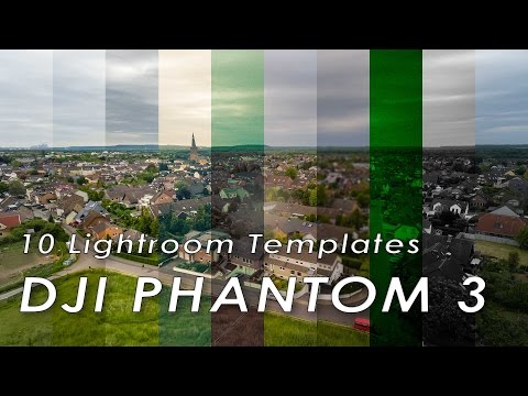 DJI Phantom 3 - #20 Zehn Lightroom Templates - UCfV5mhM2jKIUGaz1HQqwx7A