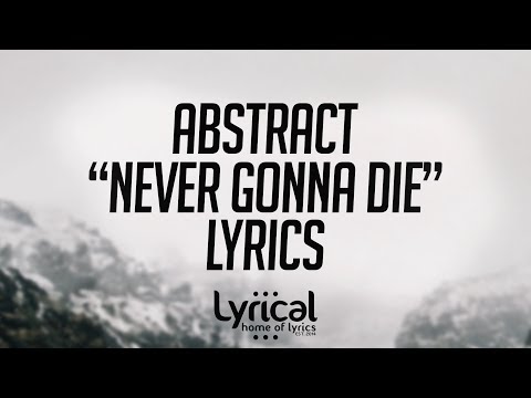 Abstract - Never Gonna Die (ft. Aspen Dawn) (Prod. Blulake) Lyrics - UCnQ9vhG-1cBieeqnyuZO-eQ