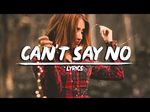 Alex Mattson - Can't Say No (Lyrics) ft. PJZ - UCuMZUmEIz6V26xIFiyDRgJg