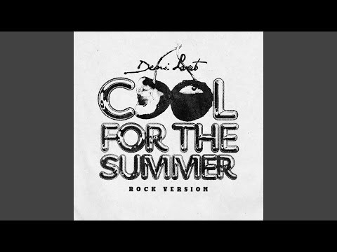 Cool for the Summer (Rock Version)