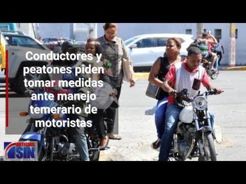 Conductores y peatones piden tomar medidas ante manejo temerario de motoristas