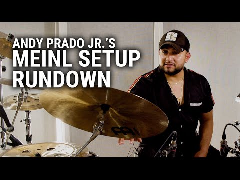 Meinl Cymbals - Andy Prado Jr.'s Setup Rundown