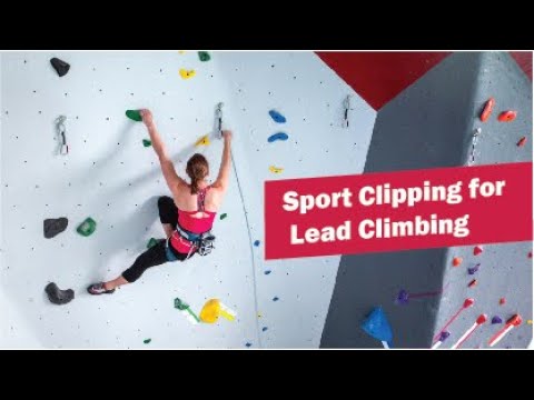 Sport Clipping for Lead Climbing