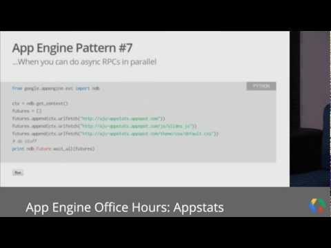 App Engine Office Hours: Appstats - UC_x5XG1OV2P6uZZ5FSM9Ttw