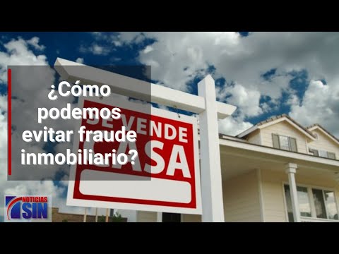 ¿Cómo podemos evitar fraude inmobiliario?