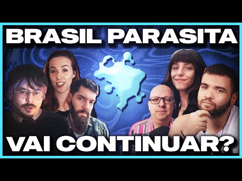 A face oculta da BRASIL PARASITA - E agora? _ ep. 1,5