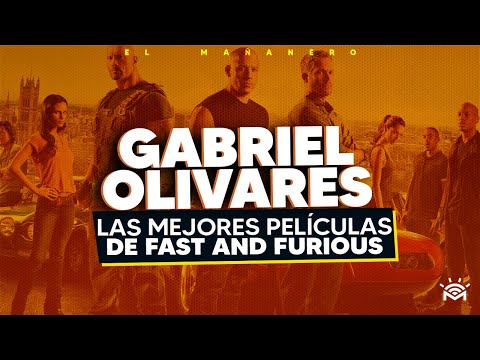 Las Mejores peliculas de la saga FAST AND FURIOUS - Cine Mañanero con Gabriel Olvares