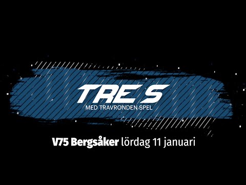 V75 Tre S Bergsåker 11 januari