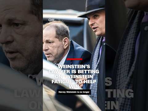 Weinstein's lawyer is betting on 'Weinstein fatigue' to help win