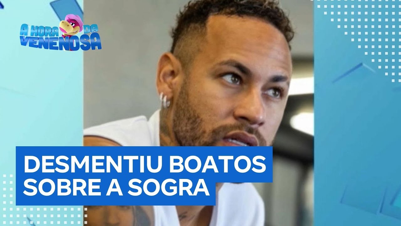 Neymar elogia mãe de Bruna Biancardi e desmente convivência difícil Adoro a minha sogra