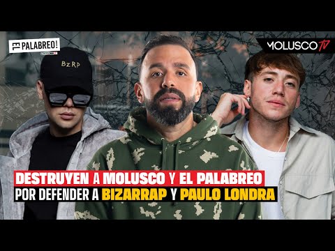 Molusco y El Palabreo recibe odio por apoyar a Bizarrap Y Paulo Londra en session 23