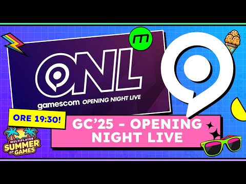 🔥Opening Night Live 2025:  inizia ufficialmente la Gamescom, seguila LIVE con noi🔥