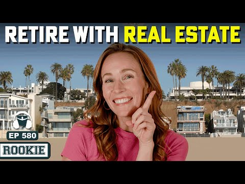 Real Estate Rookie | Retiring with Real Estate & Should You Trade Your Home for Rentals?