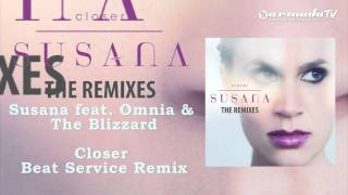 Susana feat. Omnia & The Blizzard - Closer (Beat Service Remix)